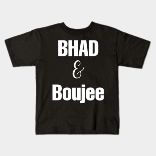 Bad and Boujee Kids T-Shirt